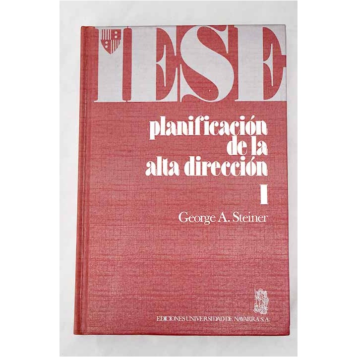 Planificación de la alta dirección, tomo I